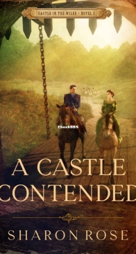 A Castle Contended - Castle in the Wilde 2 - Sharon Rose - English