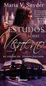 As lendas de Yelena Zaltana - Livro I - Estudos Sobre Veneno - Maria V. Snyder - Portuguese