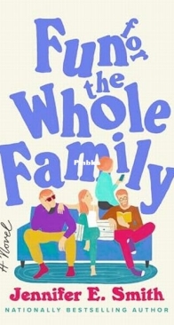 Fun for the Whole Family - Jennifer E. Smith - English