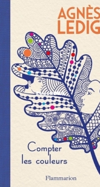 Compter Les Couleurs - Agnès Ledig - French