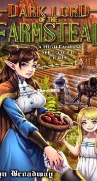 Dark Lord of the Farmstead - John Broadway - English