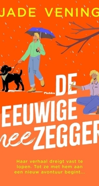 De Eeuwige Neezegger - Lessen in de Liefde 02 - Jade Vening - Dutch