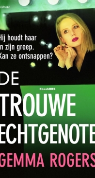 De Trouwe Echtgenote - Gemma Rogers - Dutch
