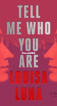 Tell Me Who You Are - Louisa Luna - English