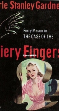 The Case of The Fiery Fingers - Perry Mason 37 - Erle Stanley Gardner - English