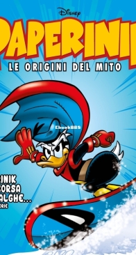 Paperinik Le Origini Del Mito 17 (of 86) - Rizzoli 2019 - Italian