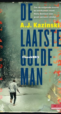 De Laatste Goede Man - A.J Kazinski - Dutch
