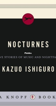 Nocturnes - Kazuo Ishiguro - English