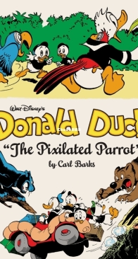 The Complete Carl Barks Disney Library v09 - Donald Duck - The Pixilated Parrot - Fantagraphics 2015 - English