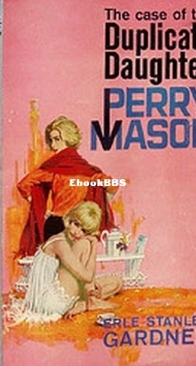 The Case of the Duplicate Daughter - Perry Mason 62 - Erle Stanley Gardner - English