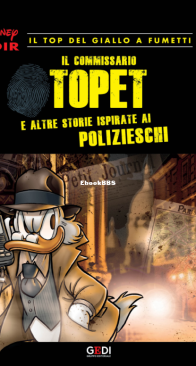 Disney Noir 04 (of 24) - Il Commissario Topet - Gedi 2018 - Italian