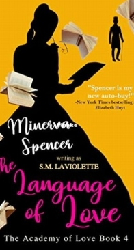 The Language of Love - The Academy of Love 4 - Minerva Spencer, S.M. LaViolette - English