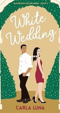 White Wedding - Blackwood Cellars 3 - Carla Luna - English