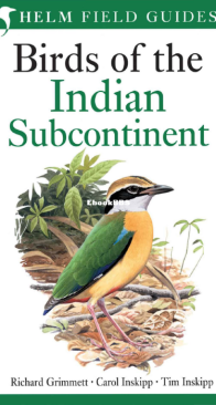 Birds of The Indian Subcontinent - Helm Field Guides - Richard Grimmett,Carol Inskipp , Tim Inskipp - English