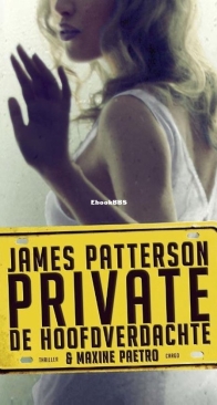 Private - James Patterson en Maxine Paetro - Dutch