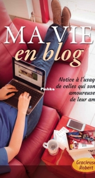 Ma Vie En Blog - Gracieuse Robert - French