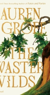 The Vaster Wilds - Lauren Groff - English