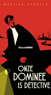 Onze Dominee Is Detective - Marijke Gehrels - Dutch