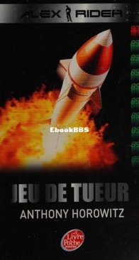 Jeu de Tueur -  Alex Rider 4  - Anthony Horowitz - French
