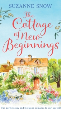 The Cottage of New Beginnings - Welcome to Thorndale 01 - Suzanne Snow - English