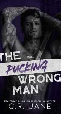 The Pucking Wrong Man - Pucking Wrong #4 - C.R. Jane - English.