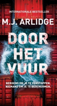 Door Het Vuur - Helen Grace 13 - M.J. Arlidge - Dutch