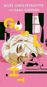 Gaslight - Miles Joris-Peyrafitte, Sara Shepard - English