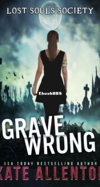 Grave Wrong - Lost Souls Society 1 - Kate Allenton - English