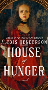House of Hunger - Alexis Henderson - English
