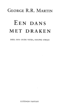 Het Lied Van Ijs en Vuur - Boek 5 Een Dans Met Dranken - George RR Martin - Dutch