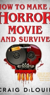 How to Make a Horror Movie and Survive - Craig DiLouie - English