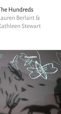 The Hundreds - Lauren Berlant and Kathleen Stewart - English