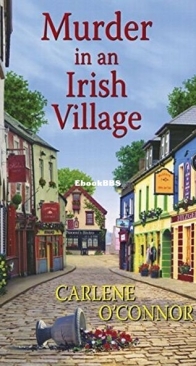 Murder in an Irish Village - Irish Village Mystery 1 - Carlene O'Connor - English
