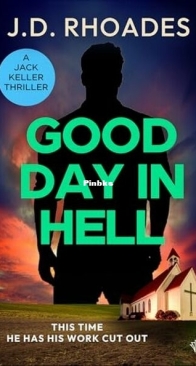 Good Day in Hell - Jack Keller 2 - J. D. Rhoades - English
