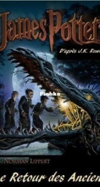 James Potter et le Retour des Anciens - Le Fils d Harry Potter 1  - G. Norman Lippert - French