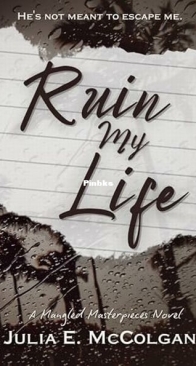 Ruin My Life - Julia McColgan - English