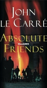 Absolute Friends - John le Carre - English