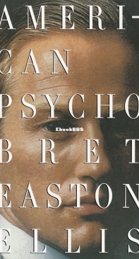 American Psycho - Bret Easton Ellis - English