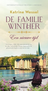 Een Nieuwe Tijd - De Familie Winther 01 - Katrine Wessel - Dutch
