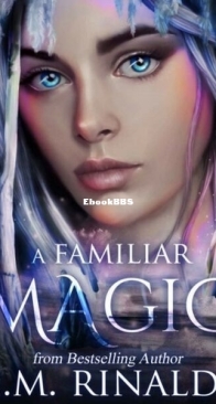 A Familiar Magic - A Familiar Duology 1 - E. M. Rinaldi - English