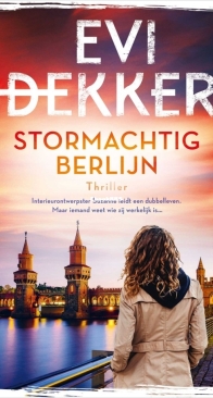 Stormachtig Berlijn - Evi Dekker - Dutch