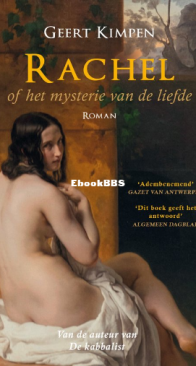 Rachel Of Het Mysterie Van De Liefde - Geert Kimpen - Dutch