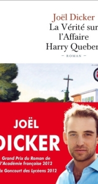 La Vérité Sur L'Affaire Harry Quebert - Marcus Goldman 1 - Joël Dicker - French