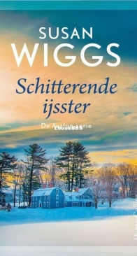 Schitterende IJsster - Avalon Serie 6 - Susan Wiggs - Dutch