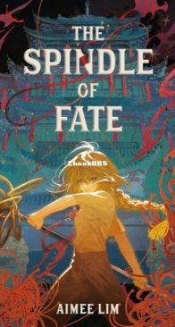 The Spindle Of Fate - The Spindle Of Fate 1 - Aimee Lim - English