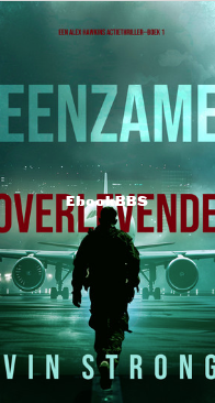 Eenzame Overlevende - Alex Hawkins Boek 1 - Vin Strong - Dutch