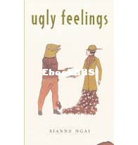 Ugly Feelings - Sianne Ngai - English