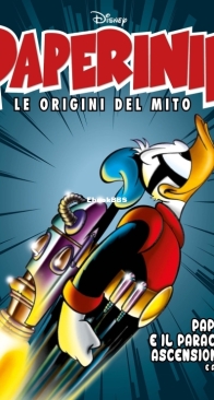 Paperinik Le Origini Del Mito 09 (of 86) - Rizzoli 2019 - Italian