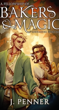 A Fellowship Of Bakers Magic - Adenashire 01 - J. Penner - English