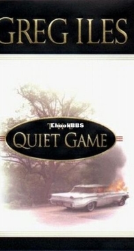 The Quiet Game - Penn Cage 1 - Greg Iles - English
